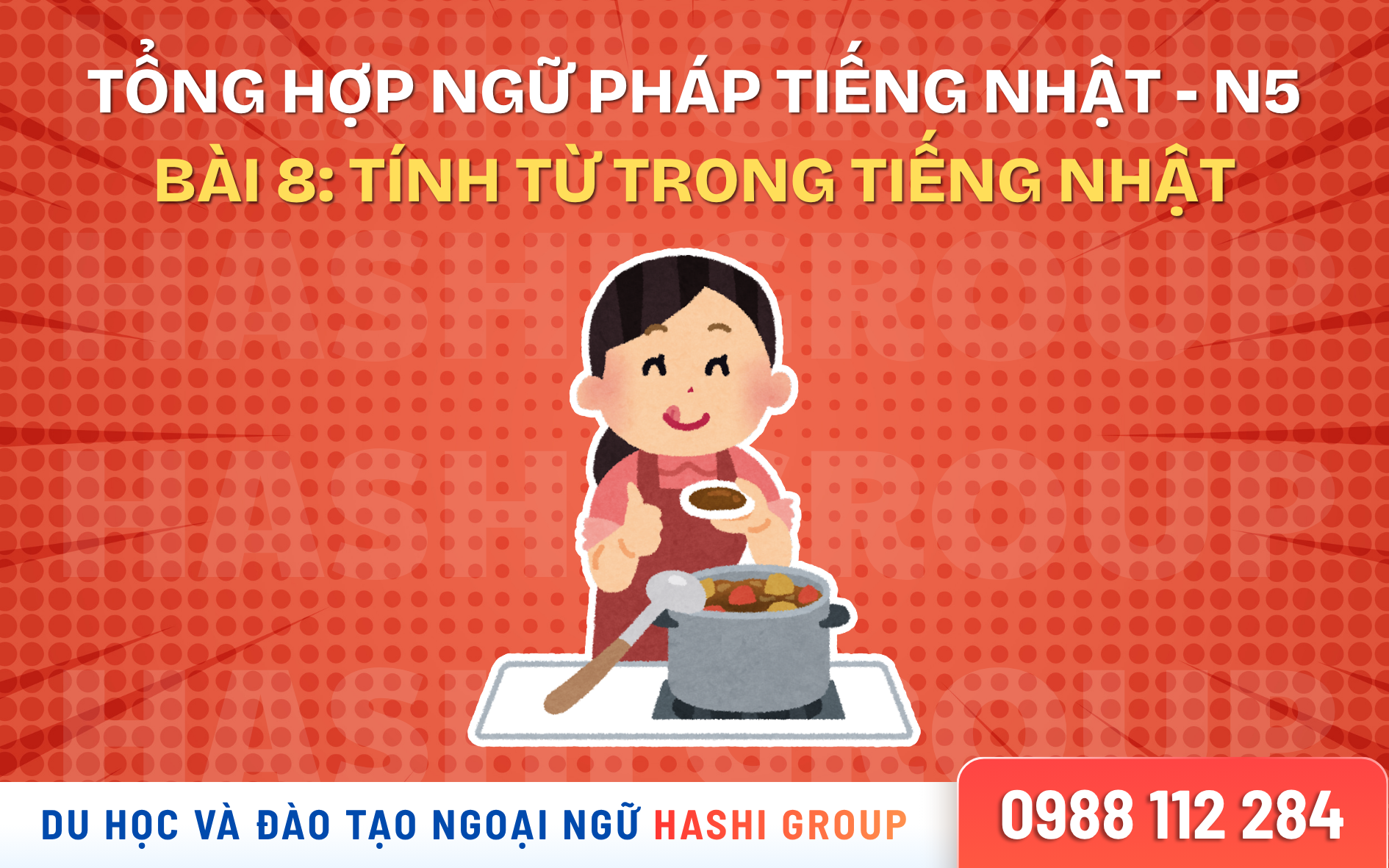 Ngữ pháp Minna no Nihongo Bài 8: Tính từ trong tiếng Nhật